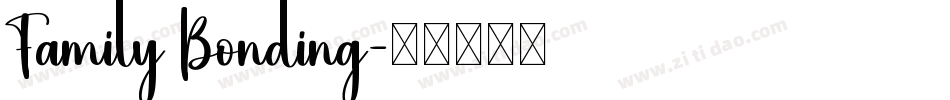 Family Bonding字体转换